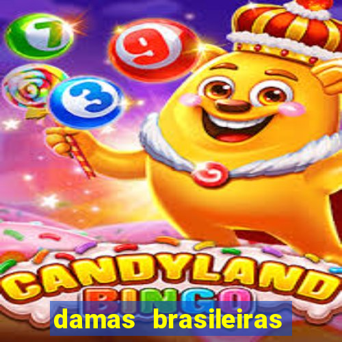 damas brasileiras jogar online